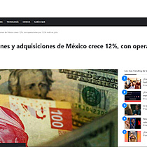 El mercado de fusiones y adquisiciones de Mxico crece 12%, con operaciones por 1,334 mdd en julio